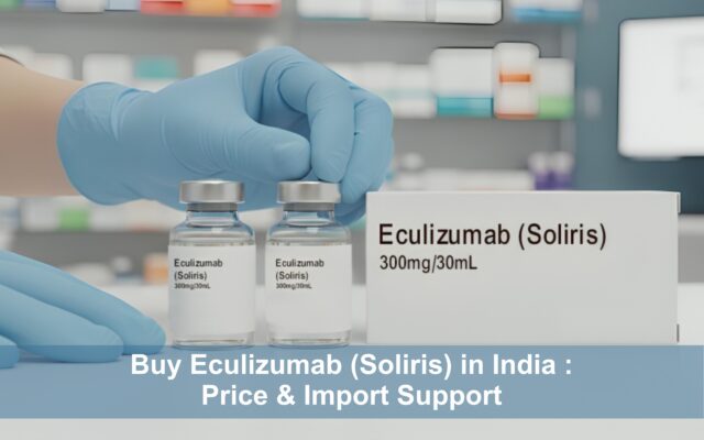 Eculizumab (Soliris) in India