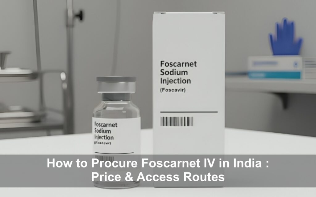 Foscarnet IV in India