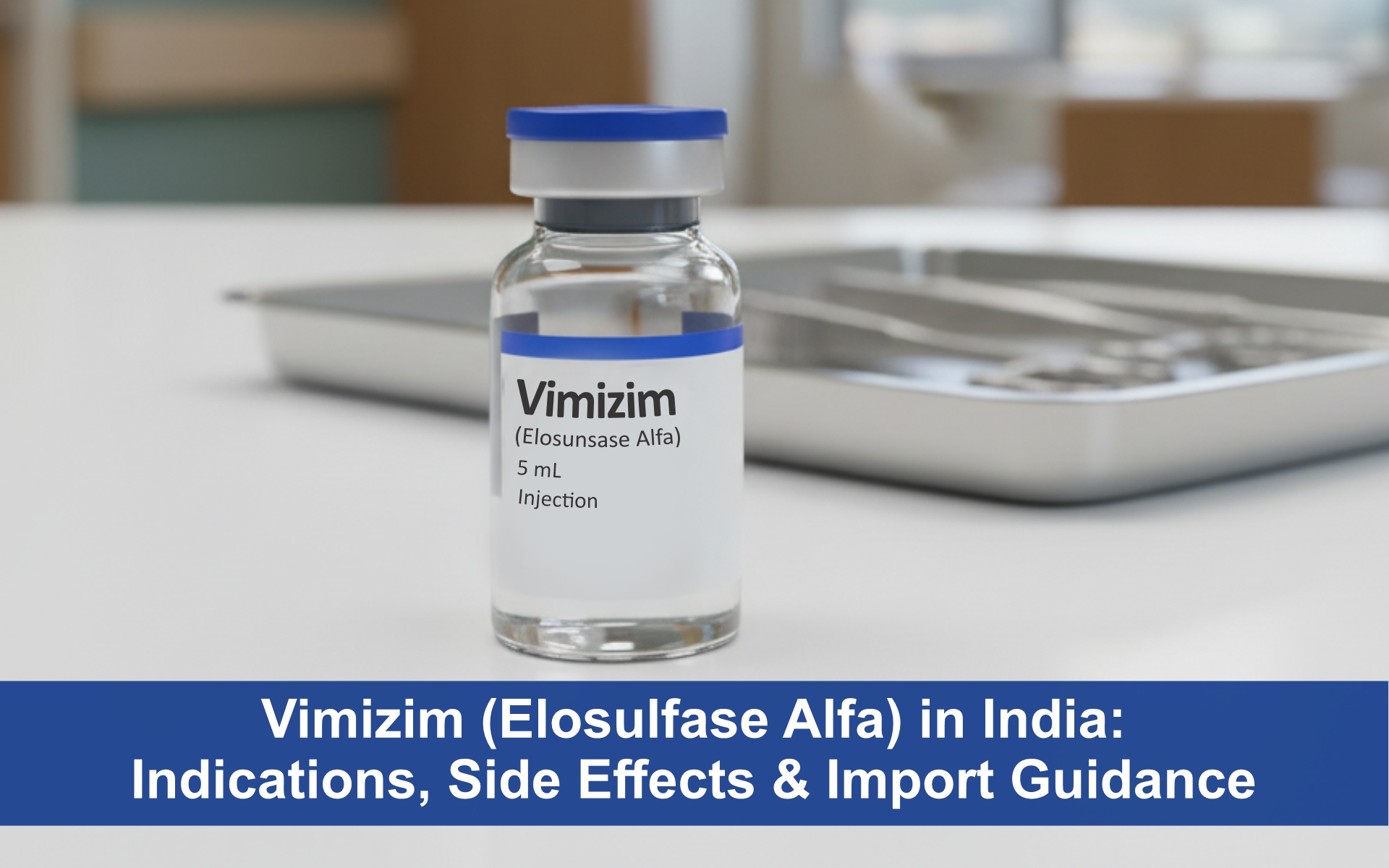 Vimizim (Elosulfase Alfa) in India